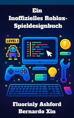 Cover Ein Inoffizielles Roblox-Spieldesignbuch (eBook, ePUB)