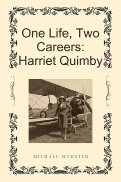 One Life, Two Careers: Harriet Quimby (eBook, ePUB) - Webster, Michael