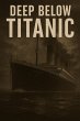 Deep Below Titanic (eBook, ePUB) - Bild 1