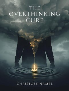 Cover The Overthinking Cure (eBook, ePUB)