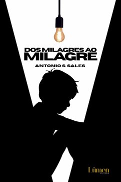 Dos milagres ao milagre (eBook, ePUB) - Sales, Antônio S
