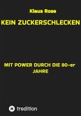 KEIN ZUCKERSCHLECKEN (eBook, ePUB)