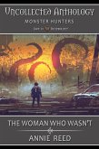 The Woman Who Wasn't (Uncollected Anthology: Monster Hunters Book 38) (eBook, ePUB)