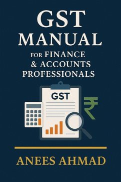 Cover GST Manual for Finance & Accounts Professionals (GST Mastery Series, #1) (eBook, ePUB)