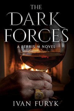 The Dark Forces (Ferris M) (eBook, ePUB) - Furyk, Ivan