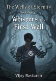 Whispers of the First Well (The Wells of Eternity, #1) (eBook, ePUB)