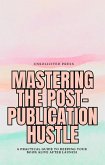 Mastering the Post-Publication Hustle (eBook, ePUB)
