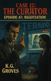 Episode 47: Negotiation (Silk and Smoke, #12) (eBook, ePUB)