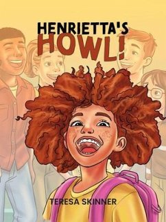 Henrietta's Howl (eBook, ePUB) - Skinner, Teresa Henrietta's Howl (eBook, ePUB) - Skinner, Teresa