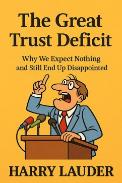 Cover The Great Trust Deficit: Why We Expect Nothing and Still End Up Disappointed (eBook, ePUB)