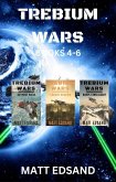 Trebium Wars Books 4-6 (Trebium Wars Boxsets, #2) (eBook, ePUB)