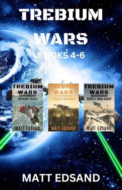 Trebium Wars Books 4-6 (Trebium Wars Boxsets, #2) (eBook, ePUB) - Edsand, Matt
