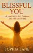 BLISSFUL YOU: A Journey to Joy, Purpose... - Bild 1