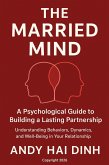The Married Mind: A Psychological Guide to Building a Lasting Partnership (eBook, ePUB) The Married Mind: A Psychological Guide to Building a Lasting Partnership (eBook, ePUB)