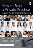How to Start a Private Practice (eBook, ePUB) How to Start a Private Practice (eBook, ePUB)