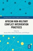 African Non-Military Conflict Intervention Practices (eBook, PDF)