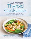 The 30-Minute Thyroid Cookbook (eBook, ePUB)