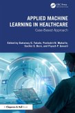 Applied Machine Learning in Healthcare (eBook, PDF)
