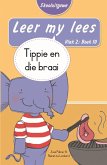 Leer my lees (Vlak 2 Boek 10): Tippie en die braai (Skooluitgawe) (eBook, ePUB)