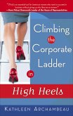 Climbing the Corporate Ladder in High Heels (eBook, ePUB)