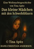 Das kleine Mädchen mit den Schwefelhölzern Das kleine Mädchen mit den Schwefelhölzern