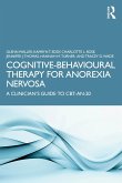 Cognitive-Behavioural Therapy for Anorexia Nervosa (eBook, PDF)