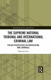The Supreme National Tribunal and International Criminal Law (eBook, ePUB)