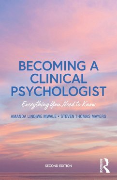 Becoming a Clinical Psychologist (eBook, ePUB) - Mayers, Steven; Mwale, Amanda