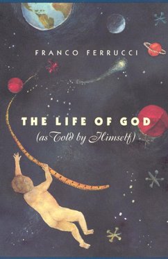 Cover The Life of God (as Told by Himself) (eBook, ePUB)