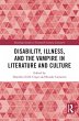 Disability, Illness, and the Vampire in... - Bild 1
