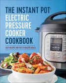 The Instant Pot Electric Pressure Cooker Cookbook (eBook, ePUB)