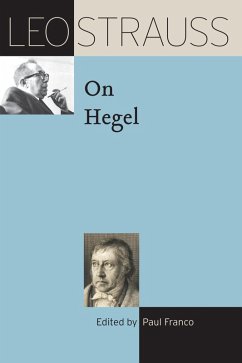 Leo Strauss on Hegel (eBook, ePUB) - Strauss, Leo Leo Strauss on Hegel (eBook, ePUB) - Strauss, Leo