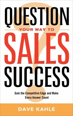 Cover Question Your Way to Sales Success (eBook, ePUB)