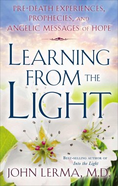 Learning from the Light (eBook, ePUB) - Lerma, John Learning from the Light (eBook, ePUB) - Lerma, John