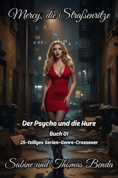 Mercy, die Straßenritze - Buch 01 - Der Psycho und die Hure