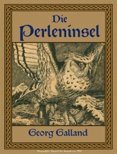 Die Perleninsel - Galland, Georg Die Perleninsel - Galland, Georg