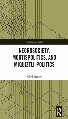 Cover Necrosociety, Mortispolitics, and Miquiztli-politics (eBook, PDF)