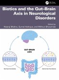 Biotics and the Gut-Brain Axis in Neurological Disorders (eBook, ePUB)