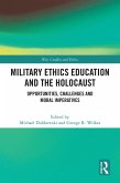 Military Ethics Education and the Holocaust (eBook, ePUB)