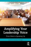 Amplifying Your Leadership Voice (eBook, ePUB)