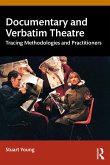 Documentary and Verbatim Theatre (eBook, PDF)