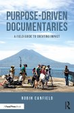 Purpose-Driven Documentaries (eBook, ePUB)