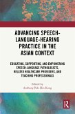 Advancing Speech-Language-Hearing Practice in the Asian Context (eBook, ePUB)