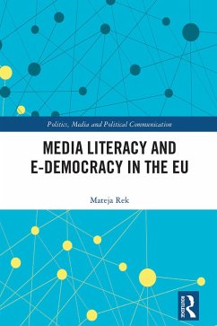 Media Literacy and E-Democracy in the EU (eBook, PDF) - Rek, Mateja