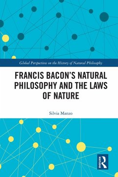 Cover Francis Bacon's Natural Philosophy and the Laws of Nature (eBook, ePUB)