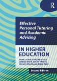 Effective Personal Tutoring and Academic Advising in Higher Education (eBook, ePUB) Effective Personal Tutoring and Academic Advising in Higher Education (eBook, ePUB)