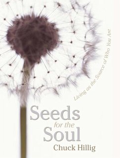 Seeds for the Soul (eBook, ePUB) - Hillig, Chuck