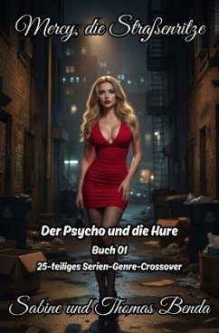 Mercy, die Straßenritze - Buch 01 - Der Psycho und die Hure
