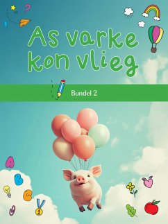 As varke kon vlieg-bundel 2 (eBook, ePUB) - Authors, Various