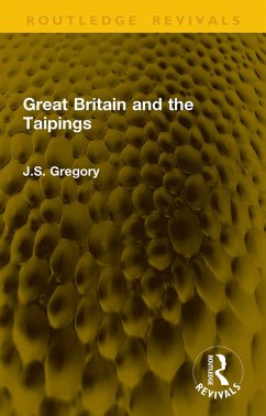 Great Britain and the Taipings (eBook, PDF) - Gregory, J. S.